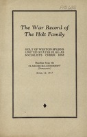 ["&lt;p&gt; Pamphlet.  On cover: Holt of Weston spurns United States flag as socialists cheer him: headline from the &lt;em&gt;Clarksburg Exponent&lt;/em&gt; (Democratic), April 12, 1917.&lt;/p&gt;"]