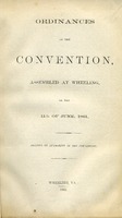 ["Print copies of digital scans of pamphlet.  \"Printed by authority of the convention.\"  \"Wheeling, Va.: 1861.\"  Copy imperfect: pages 3-4 of 22 pages wanting?"]