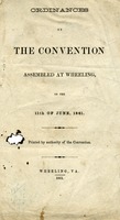 ["Print copies of digital scans of pamphlet.  \"Printed by authority of the Convention.\"  \"Wheeling, Va.: 1861.\"  Copy imperfect: pages 3-4 of 12 pages wanting?"]