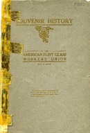 ["Monograph.  \"Presented by Local Unions No. 28, 62, 81 and 83 of the A.F.G.W.U. to the Delegates of the Toledo, Ohio, 1910, Convention. "]