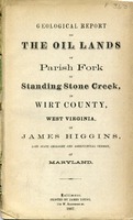 ["&lt;p&gt; Pamphlet. Authored by James Higgins, &quot;late state geologist and agricultural chemist, of Maryland.&quot; Includes plat map of Parish Fork of Standing Stone Creek and Robertson&#39;s Fork in Wirt County.&lt;/p&gt;"]