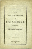 ["&lt;p&gt; Pamphlet. Memorial addresses at the funeral of Hugh W. Brock, M.D., by Rev. J. R. Thompson, Hon, W. T. Willey, Dr. James E. Reeves, and Rev. J. B. Dickey.&lt;br /&gt; &lt;br /&gt;  &lt;/p&gt;"]