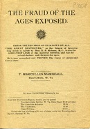 ["&lt;p&gt; Pamphlet. &quot;These truths should be known by all. &quot;The Great destroyer,&quot; as the demon of intoxicating drink is called by Hon. R. P. Hobson, M. C., is also the greatest liar of the material universe, and has deceived doctors and chemists for ages. He is now unmasked and proved the curse of curses and liar of liars. T. Marcellus Marshall, Stout&#39;s Mills, W. Va. Mt. State Patriot Print. Parsons, W. Va.&quot;&lt;/p&gt;"]